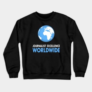 Journalist Excellence Worldwide Crewneck Sweatshirt